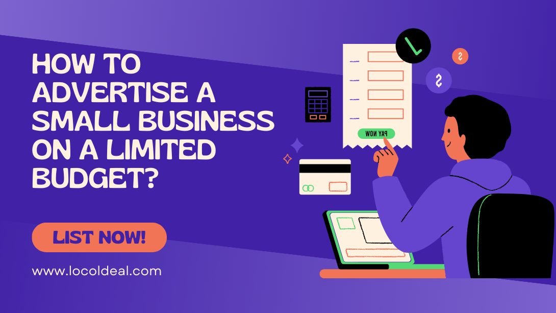 How to Advertise a Small Business on a Limited Budget?
