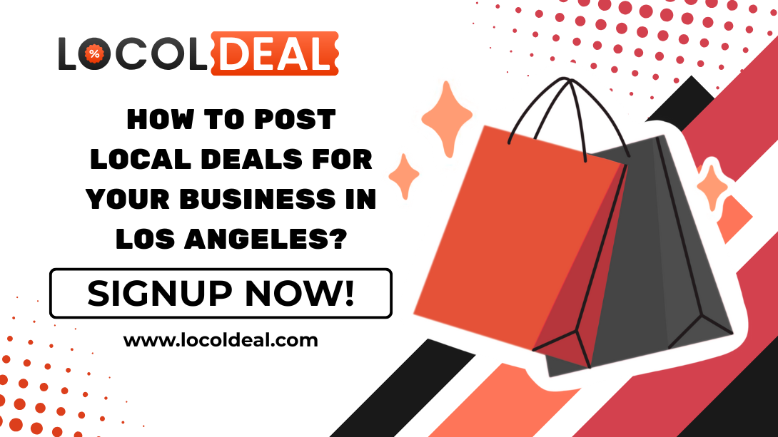 How to Post Local Deals for Your Business in Los Angeles?