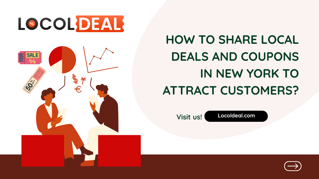 How to Share Local Deals and Coupons in New York to Attract Customers?