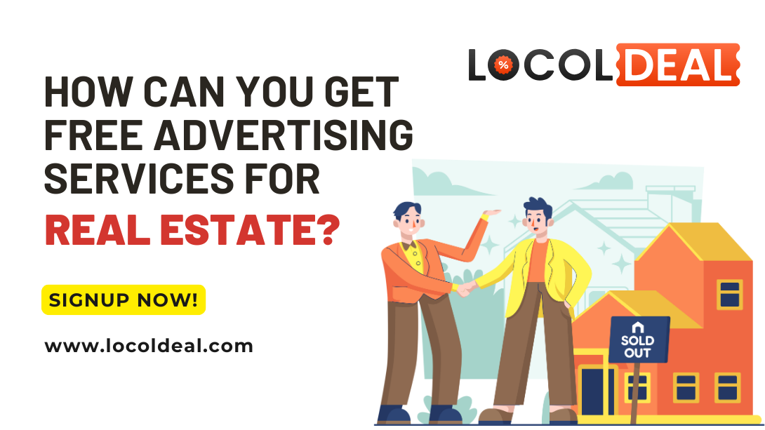 How can you get free advertising services for real estate
