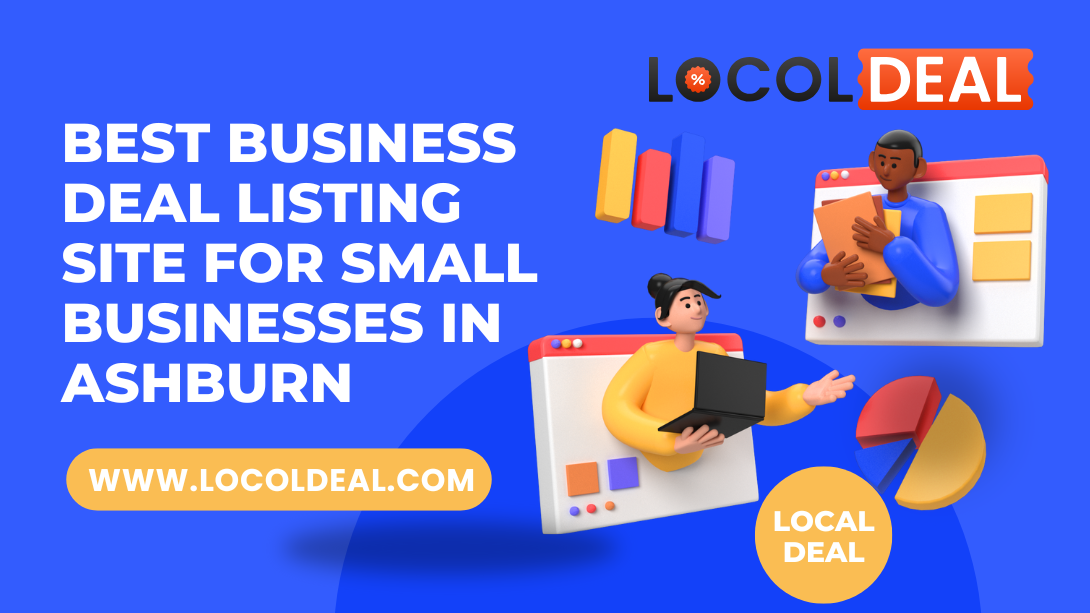 Best Business Deal Listing Site for Small Businesses in Ashburn with LocolDeal