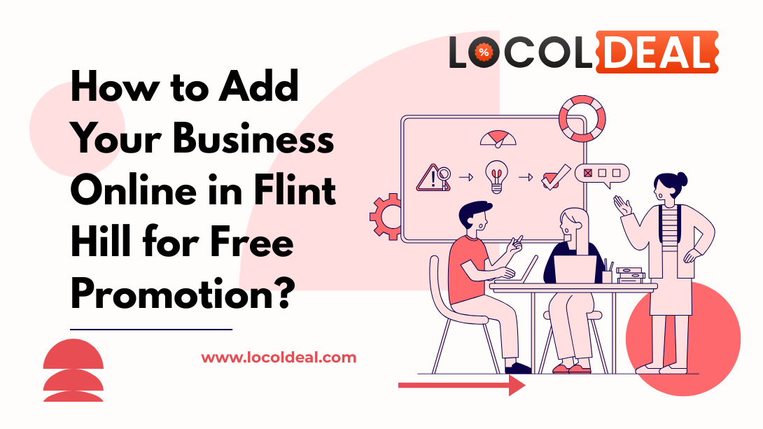 How to Add Your Business Online in Flint Hill for Free Promotion