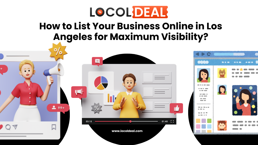 How to List Your Business Online in Los Angeles for Maximum Visibility