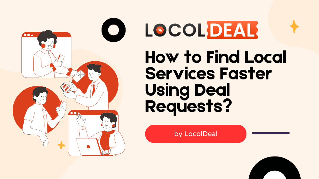 Find Local Services Faster Using Deal Requests