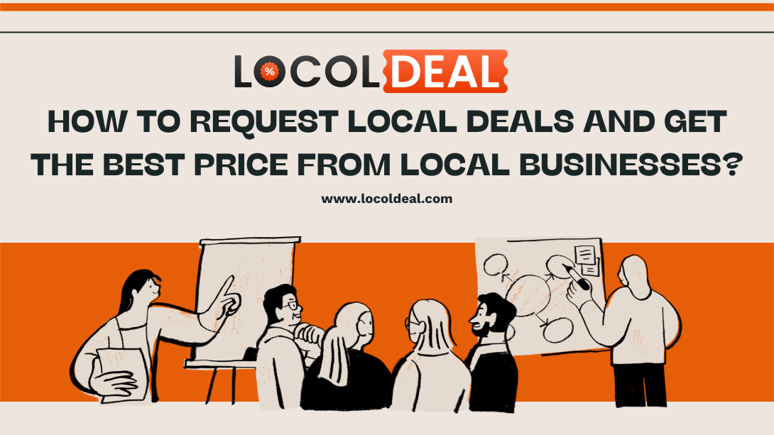 Request Local Deals and Get the Best Price from Local Businesses