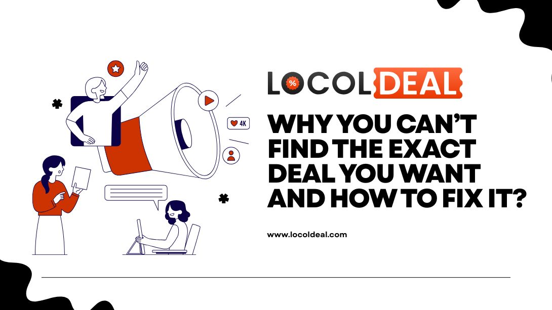 Can't Find the Exact Deal You Want? Here's the Fix