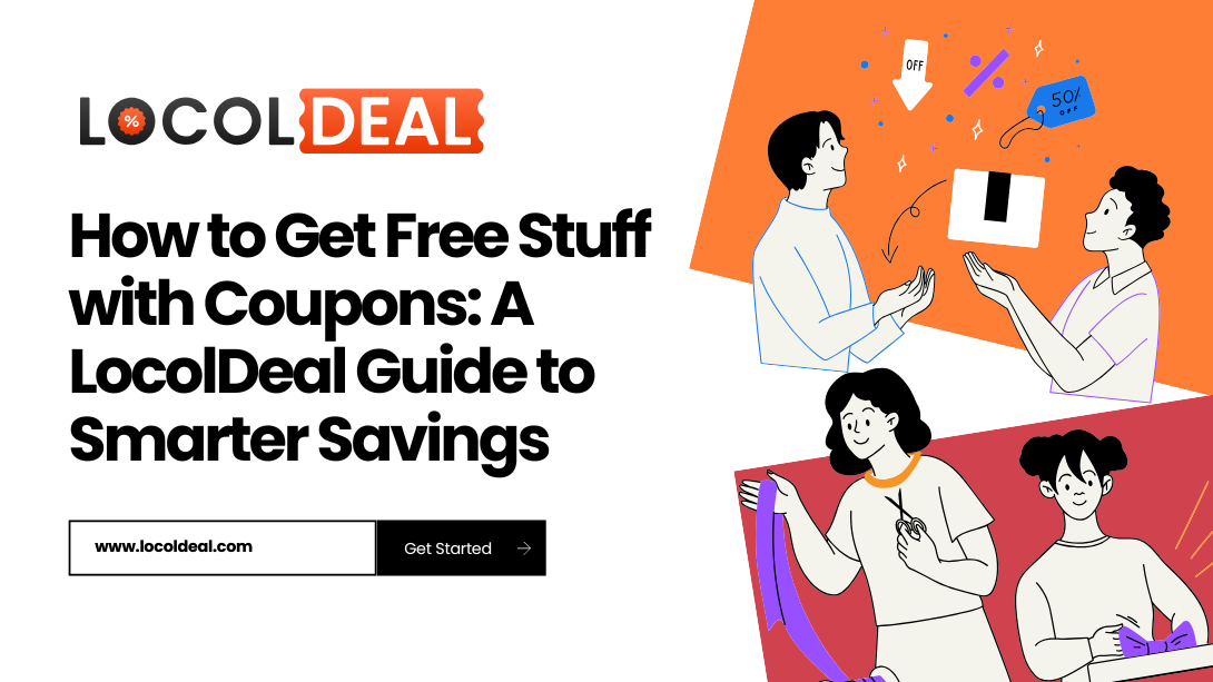 How to Get Free Stuff with Coupons: A LocolDeal Guide to Smarter Savings