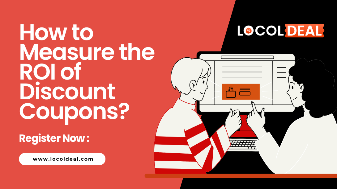 Measure the ROI of Discount Coupons with LocolDeal