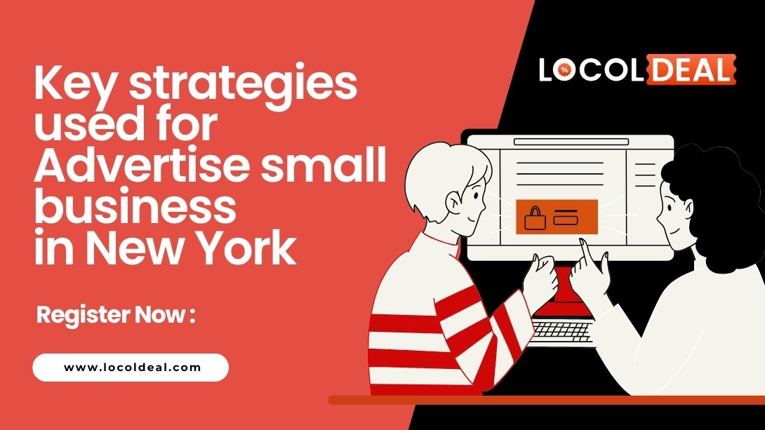 Key strategies used for Advertise small business in New York