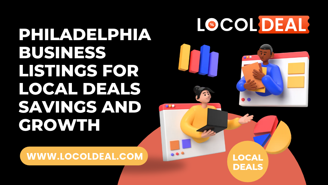 Philadelphia Business Listings for Local Deals Savings and Growth